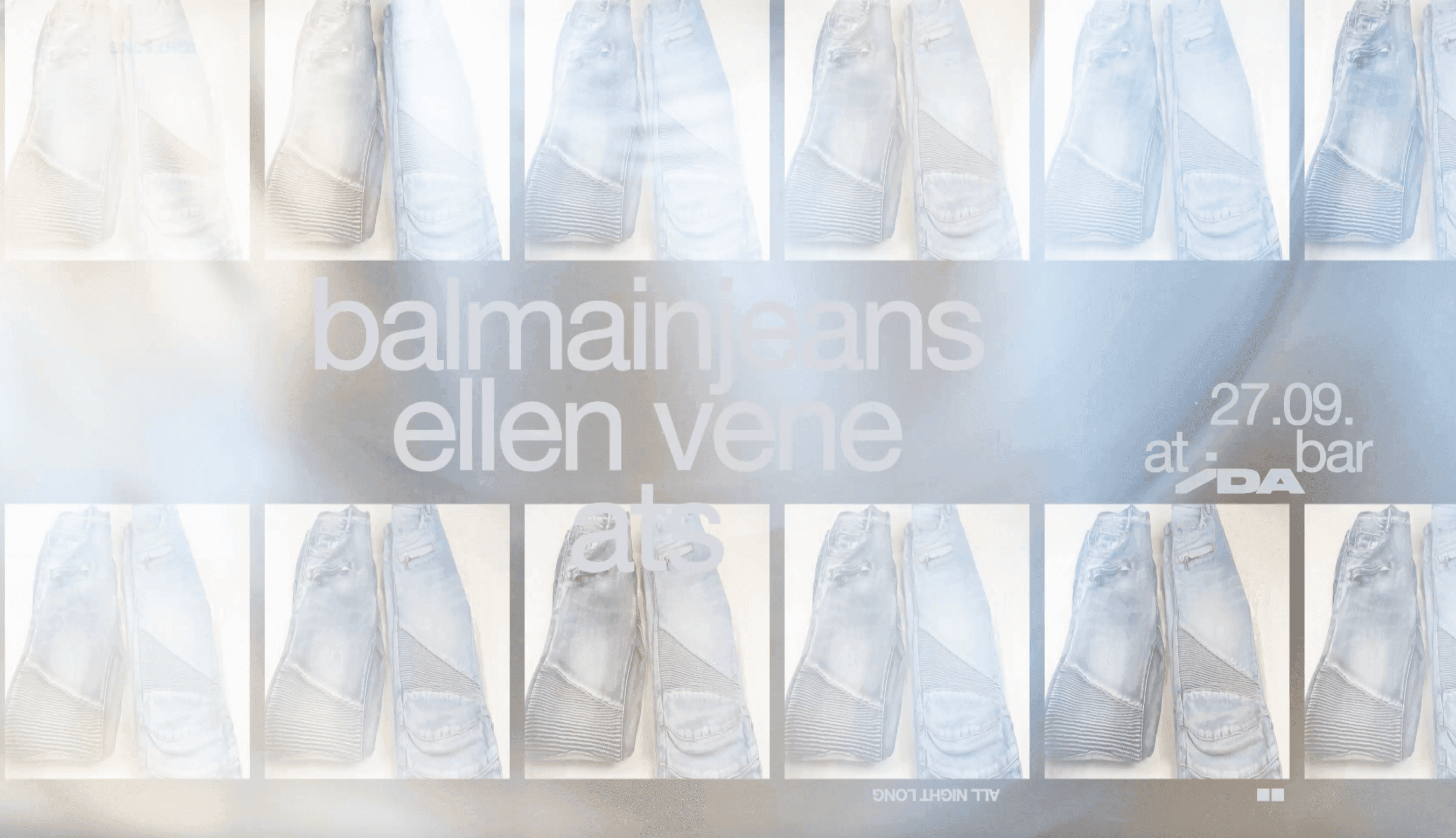 Bar IDA 1 YEAR BIRTHDAY w/ Balmainjeans 